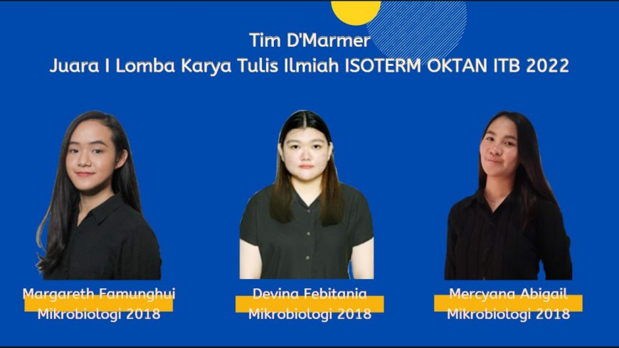 Tim D’Marmer Meraih Juara I Lomba Karya Tulis Ilmiah ISOTERM OKTAN ITB 2022